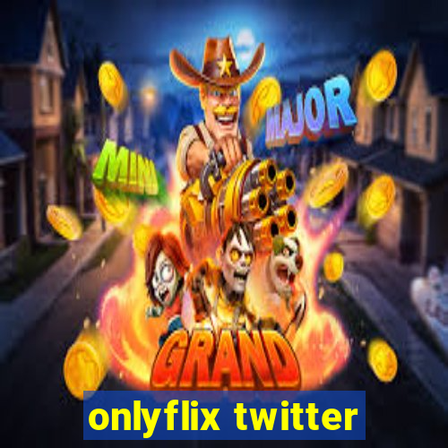 onlyflix twitter